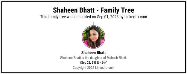 Shaheen Bhatt's Family Tree